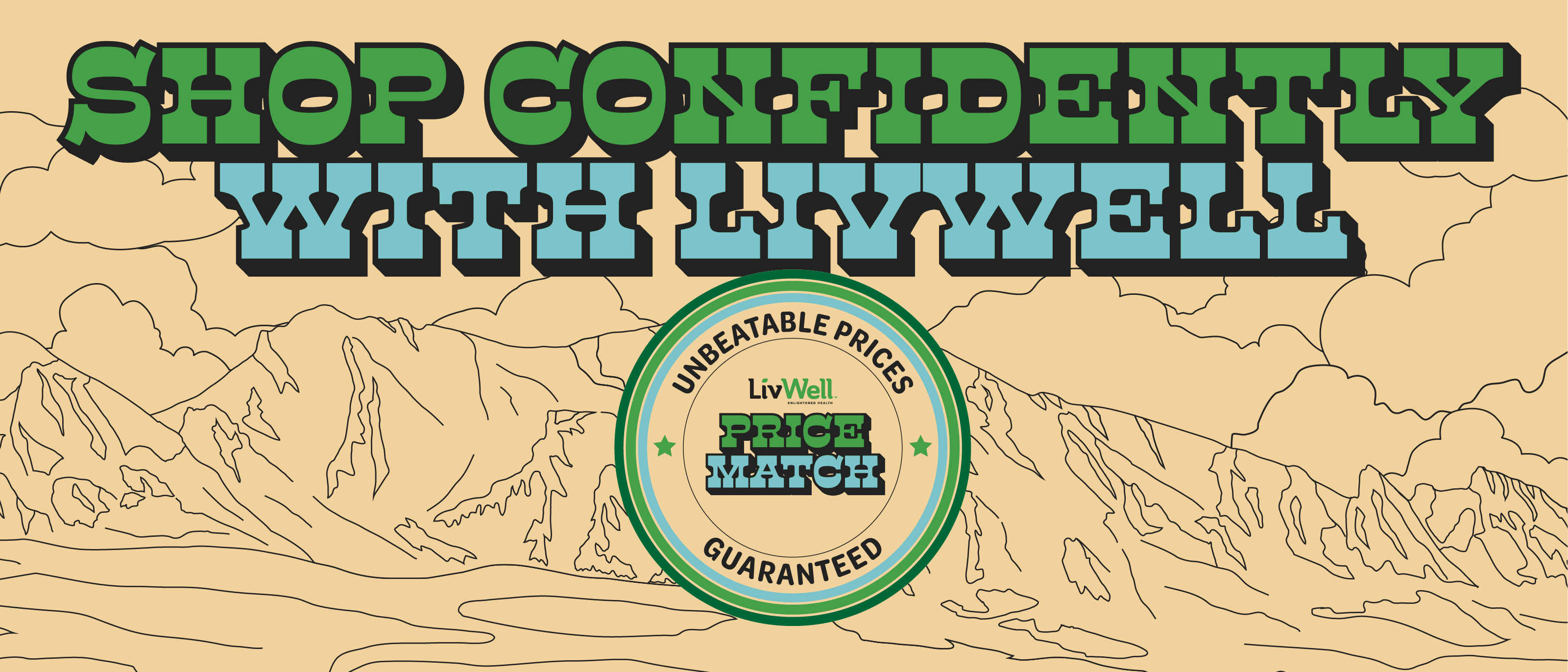 Banner that says Shop Confidently with LivWell's Price Match Guarantee